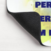 Ich bin niemand, ich bin perfekt. FUNNY und farben Mousepad (Ecke)
