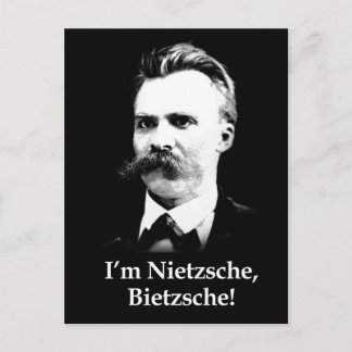Ich bin Nietzsche, Bietzsche! Postkarte