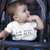 Ich bin noch in Beta Baby T-shirt