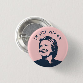 "Ich bin noch mit ihrer" Hillary Clinton Button