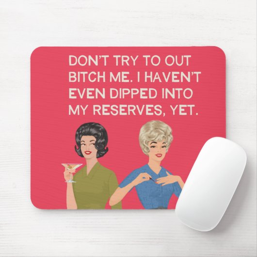 Ich bin noch nicht einmal in meine Reserven getauc Mousepad (Mit Mouse)