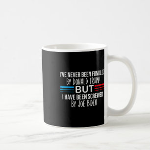 Ich bin noch nie von Donald Trump betrogen worden, Kaffeetasse