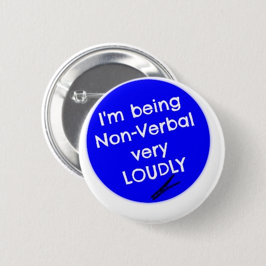 Ich bin nonverbal sehr laut! button (Vorne & Hinten)