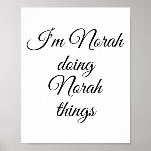 Ich bin Norah Doing Norah Things Funny Birthday Na Poster (Vorne)