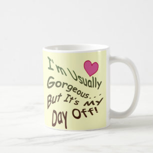 Ich bin normalerweise herrlich, aber es ist mein kaffeetasse