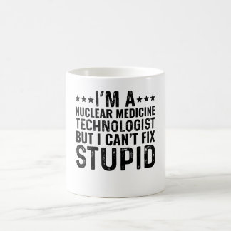 Ich bin Nukleare Medizin-Technik, aber ich kann ke Kaffeetasse