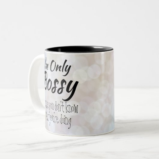 Ich bin nur Bossy Bokeh Zweifarbige Tasse (Vorderseite Links)