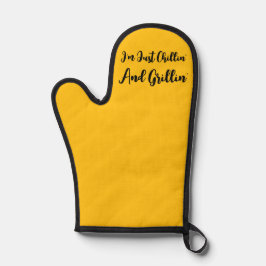 Ich bin nur Chillin und Grillin'gelb Ofenhandschuh