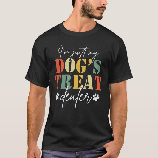 Ich bin nur der Leckerei-Händler meines Hundes T-Shirt (Vorderseite)