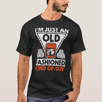 Ich bin nur ein altmodischer Whiskey-Typ-Drin T-Shirt