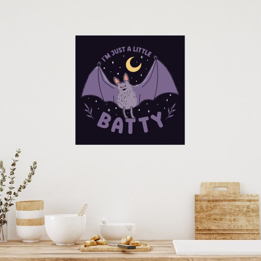 Ich bin nur ein bisschen Batty Funny Halloween Bat Poster (Küche)