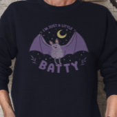 Ich bin nur ein bisschen Batty Funny Halloween Bat Sweatshirt