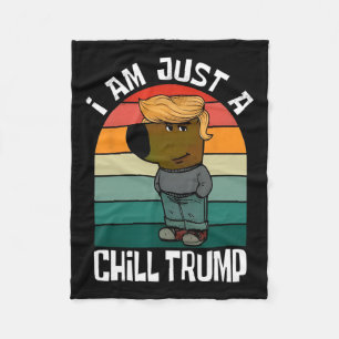 Ich bin nur ein Chill Trump Funny Meme Funny Dog L Fleecedecke