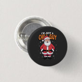 Ich bin nur ein Chill Typ Meme Christmas Funny 202 Button (Vorne & Hinten)