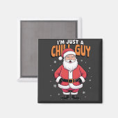 Ich bin nur ein Chill Typ Meme Christmas Funny 202 Magnet (Vorderseite/Rückseite)