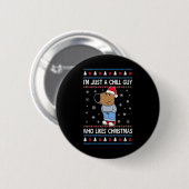 Ich bin nur ein cooler Typ, der hässliche Weihnach Button (Vorne & Hinten)