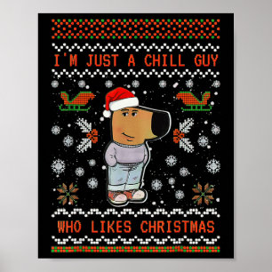 Ich bin nur ein cooler Typ, der Weihnachten mag 1 Poster