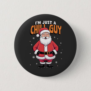 Ich bin nur ein cooler Typ Meme Weihnachten Lustig Button