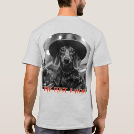 Ich bin nur ein Hund T-Shirt