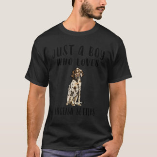 Ich bin nur ein Junge, der englische Setters Dog L T-Shirt