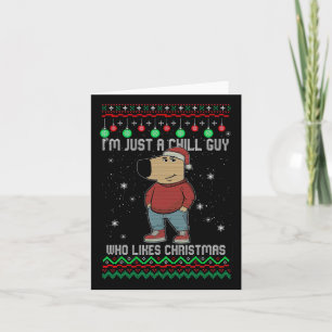 Ich bin nur ein kalter Typ, der Weihnachten mag Karte