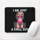 Ich bin nur ein kalter Typ Trump Bubble Gum Funny Mousepad (Mit Mouse)