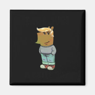 Ich bin nur ein kalter Typ Trump Hairstyle Hund Magnet