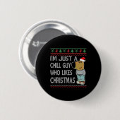Ich bin nur ein kleiner Typ, der Weihnachtslustige Button (Vorne & Hinten)