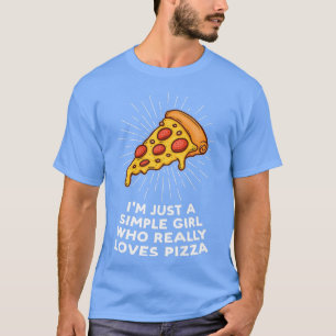 Ich bin nur ein kleines Mädchen Lieben Pizza Pizza T-Shirt