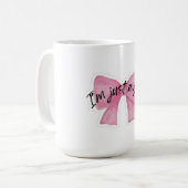 Ich bin nur ein Mädchen Bow Kaffeetasse| Süße Coqu Kaffeetasse (Vorderseite Links)
