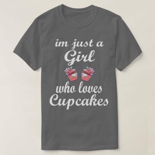 Ich bin nur ein Mädchen, das Lieben Cupcakes Funny T-Shirt (Design vorne)