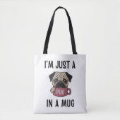 "Ich bin nur ein Mops in einer Tasse" Funny Dog Pu Tasche (Vorderseite)