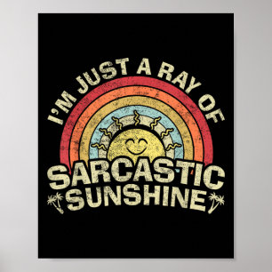 Ich bin nur ein Ray sarkastischen Sonnenschein-Neu Poster