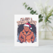 Ich bin nur ein Trump-Typ Chill Typ Meme Trump T - Postkarte (Stehend Vorderseite)