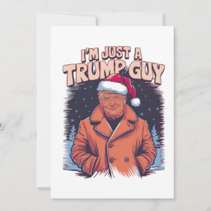 ich bin nur ein Trump-Typ Chill-Typ Meme Trump-T-S Einladung