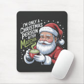 Ich bin nur ein Weihnachtsmann nach Matcha Drink Mousepad (Mit Mouse)