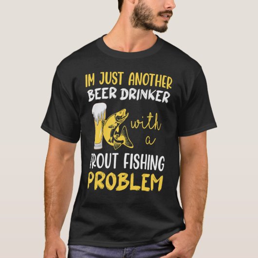 Ich bin nur ein weiterer Biertrinker mit einem For T-Shirt (Vorderseite)