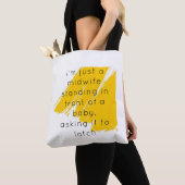 Ich bin nur eine Hebammentasche Tasche (Von Nahem)