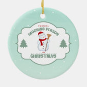 Ich bin nur eine Morgen-Person auf Keramikornament (Hinten)