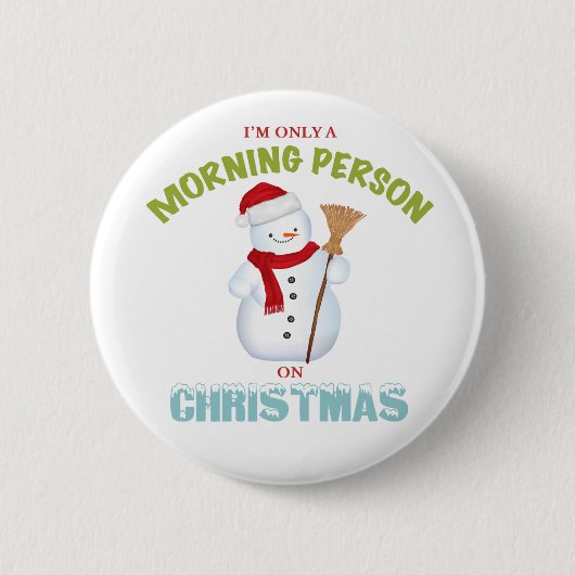 Ich bin nur eine Morgen-Person auf Weihnachtsknopf Button (Vorderseite)