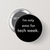 Ich bin nur, emo für, Technologiewoche Button (Vorne & Hinten)
