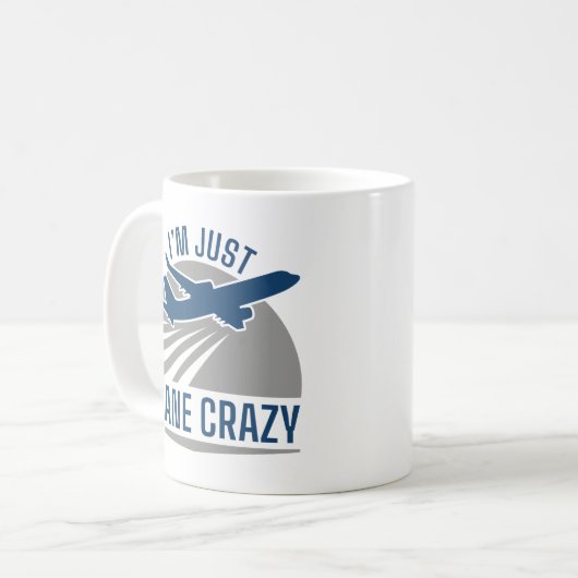Ich bin nur Flugzeug Crazy Kaffeetasse (Vorderseite Links)