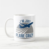 Ich bin nur Flugzeug Crazy Kaffeetasse (Links)