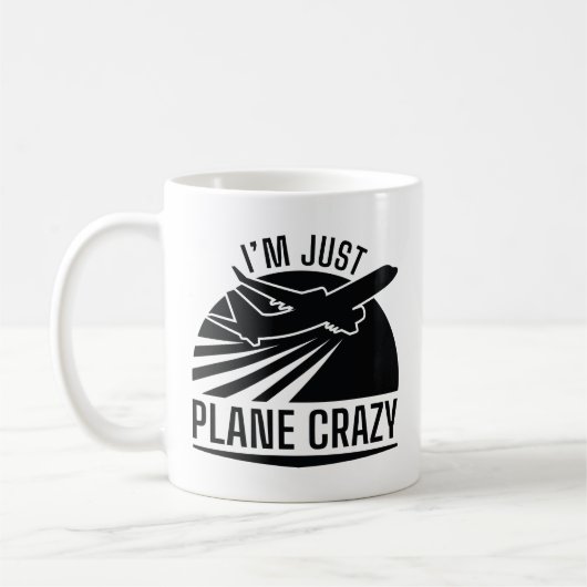Ich bin nur Flugzeug Crazy Kaffeetasse (Links)