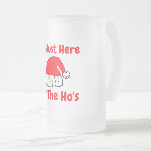 Ich bin nur für die Ho's hier Mattglas Bierglas (VorderseiteRechts)