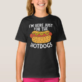 Ich bin nur für die Hotdogs hier T-Shirt (Vorderseite)