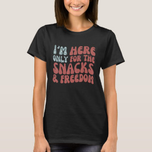 Ich bin nur für die Snacks & Freedom 4. Juli hier T-Shirt