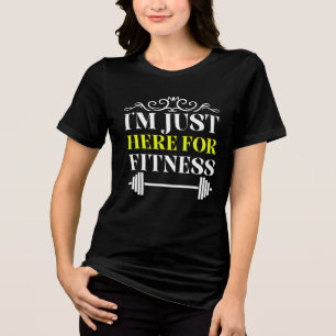Ich bin nur für Fitness hier Tri-Blend Shirt