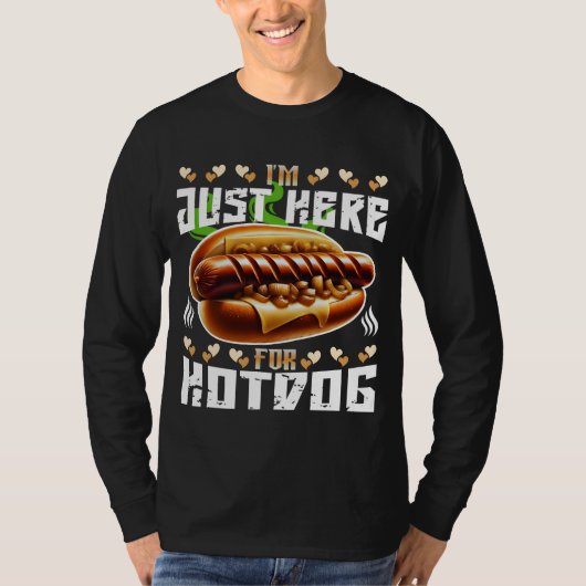 Ich bin nur für Hotdog hier T-Shirt (Vorderseite)