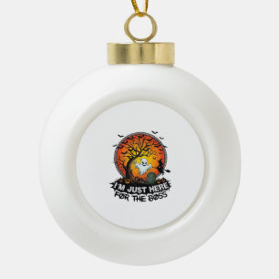 Ich bin nur hier Chef Halloween Geist Hexe Kürbiss Keramik Kugel-Ornament